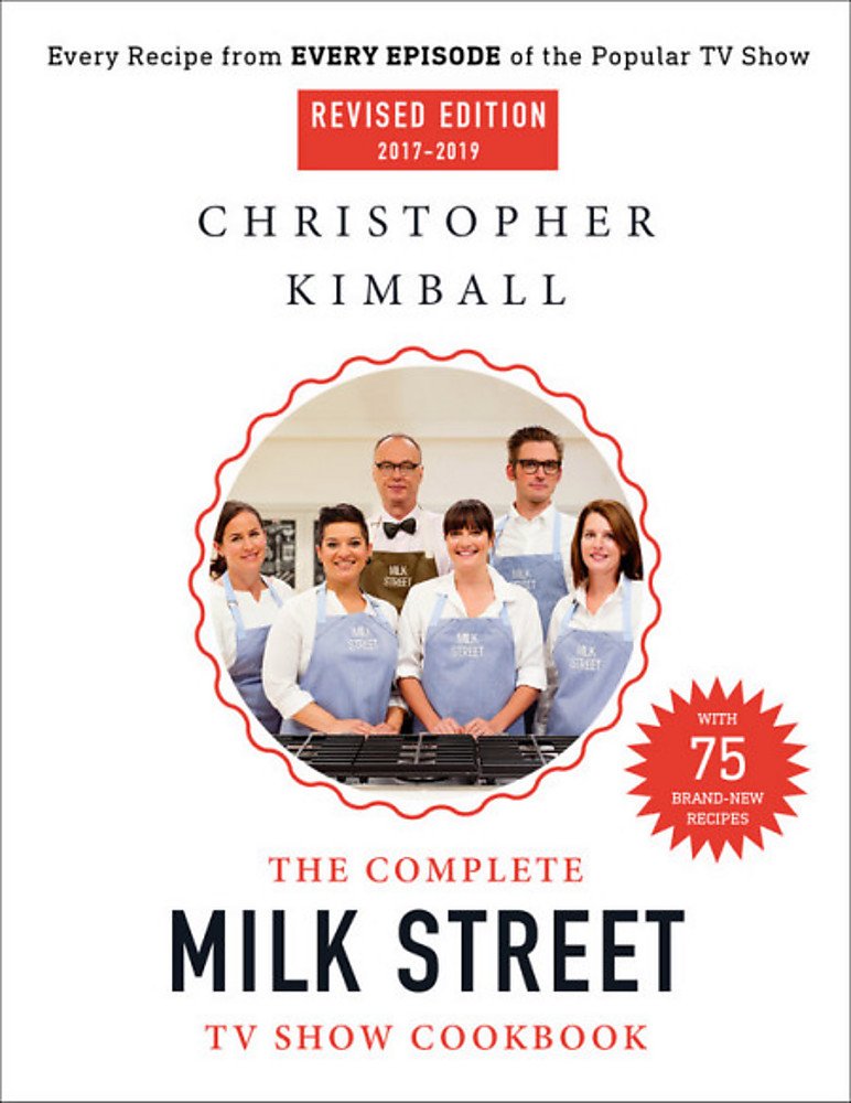 The Complete Milk Street TV Show Cookbook (2017-2019): Every Recipe from All Episodes | Perfect for Home Chefs & Cooking Enthusiasts