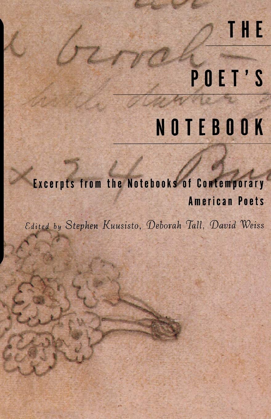 The Poet's Notebook: Excerpts from 26 American Poets - Literary Inspiration for Writers & Poetry Lovers | Perfect for Creative Writing & Study