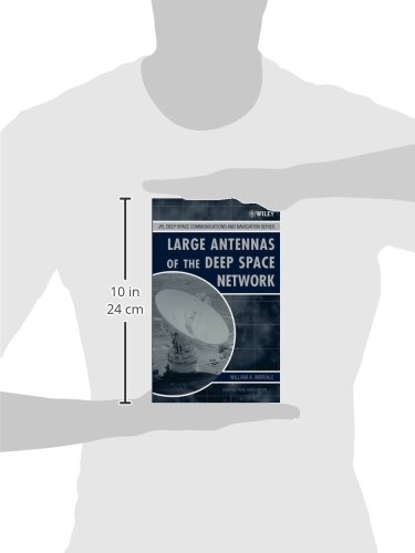 Large Antennas of the Deep Space Network (JPL Deep-Space Communications and Navigation Series) - NASA Space Exploration Equipment for Satellite Tracking & Interplanetary Missions
