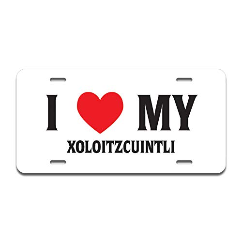 I Love My Xoloitzcuintli