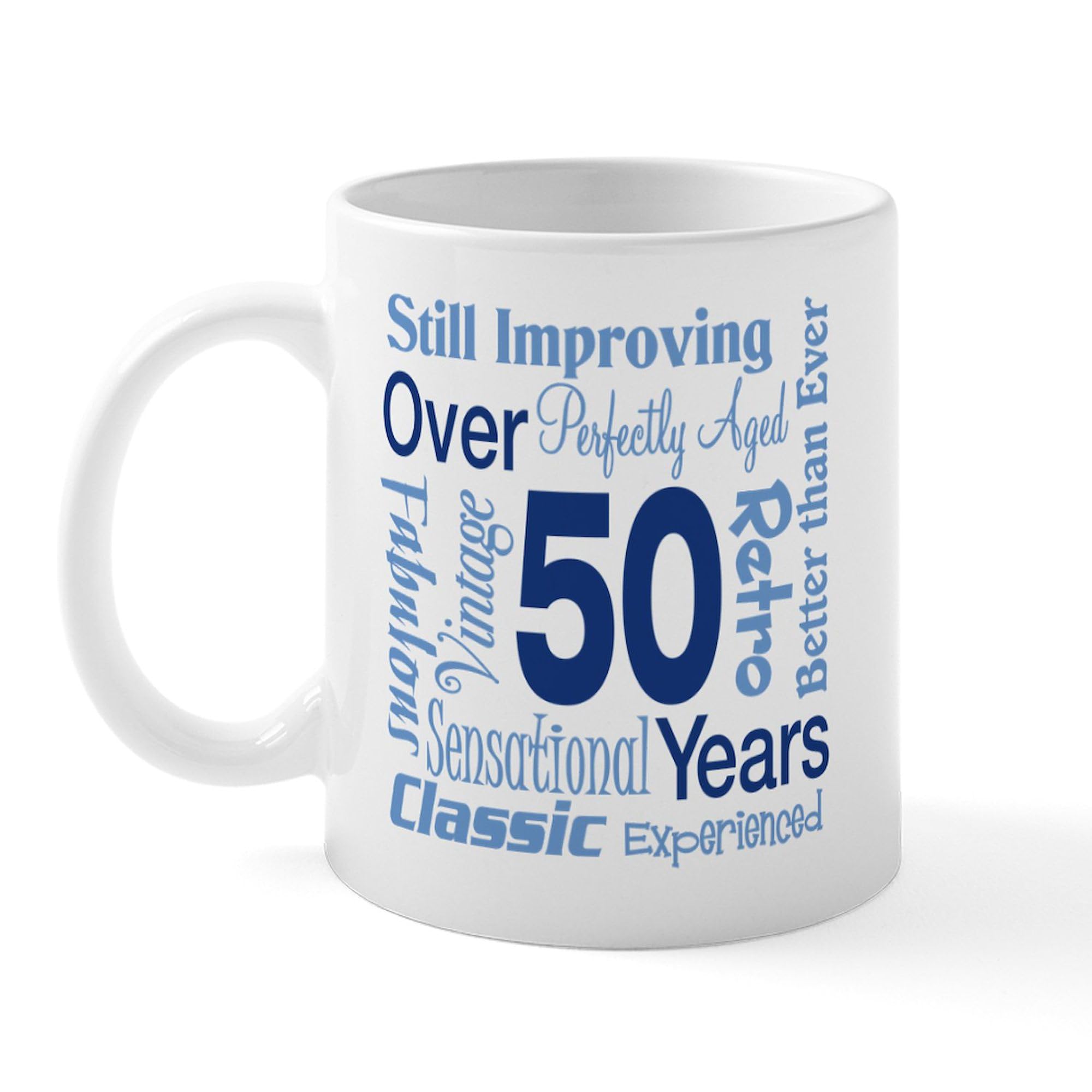 50Th Birthday Gift Mug - 11 oz (325 ml) Ceramic Coffee Cup for Men & Women - Funny Over 50 Years Old Present - Perfect for Office, Home & Anniversary Celebrations