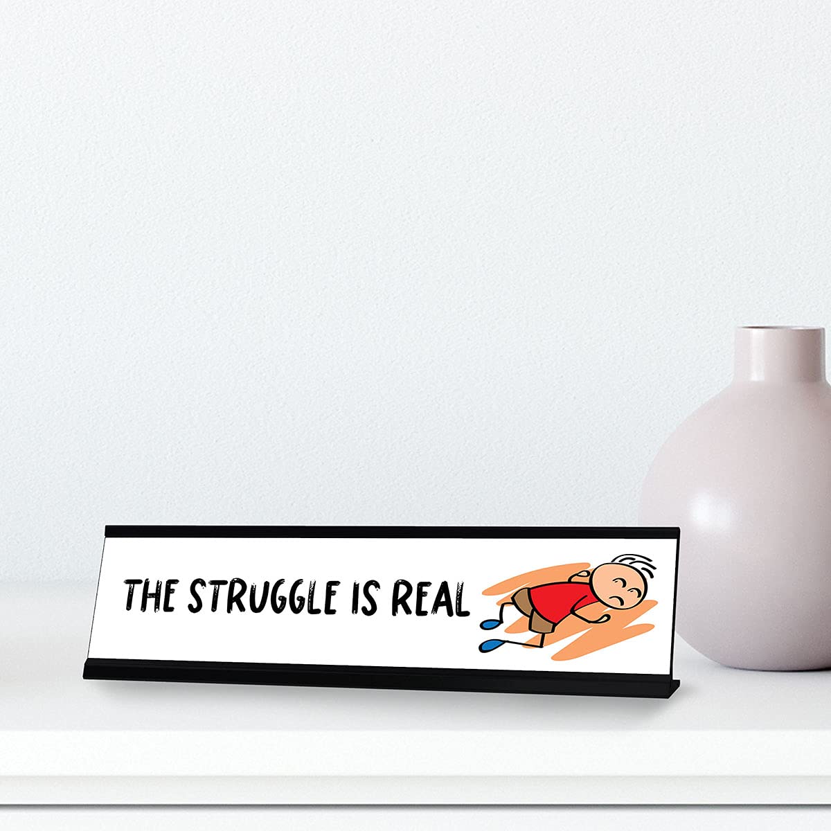 Funny Motivational Desk Sign - 'The Struggle is Real' Stick People Nameplate (2 x 8 Inch) - Perfect Office Decor for Workstations, Cubicles & Home Offices