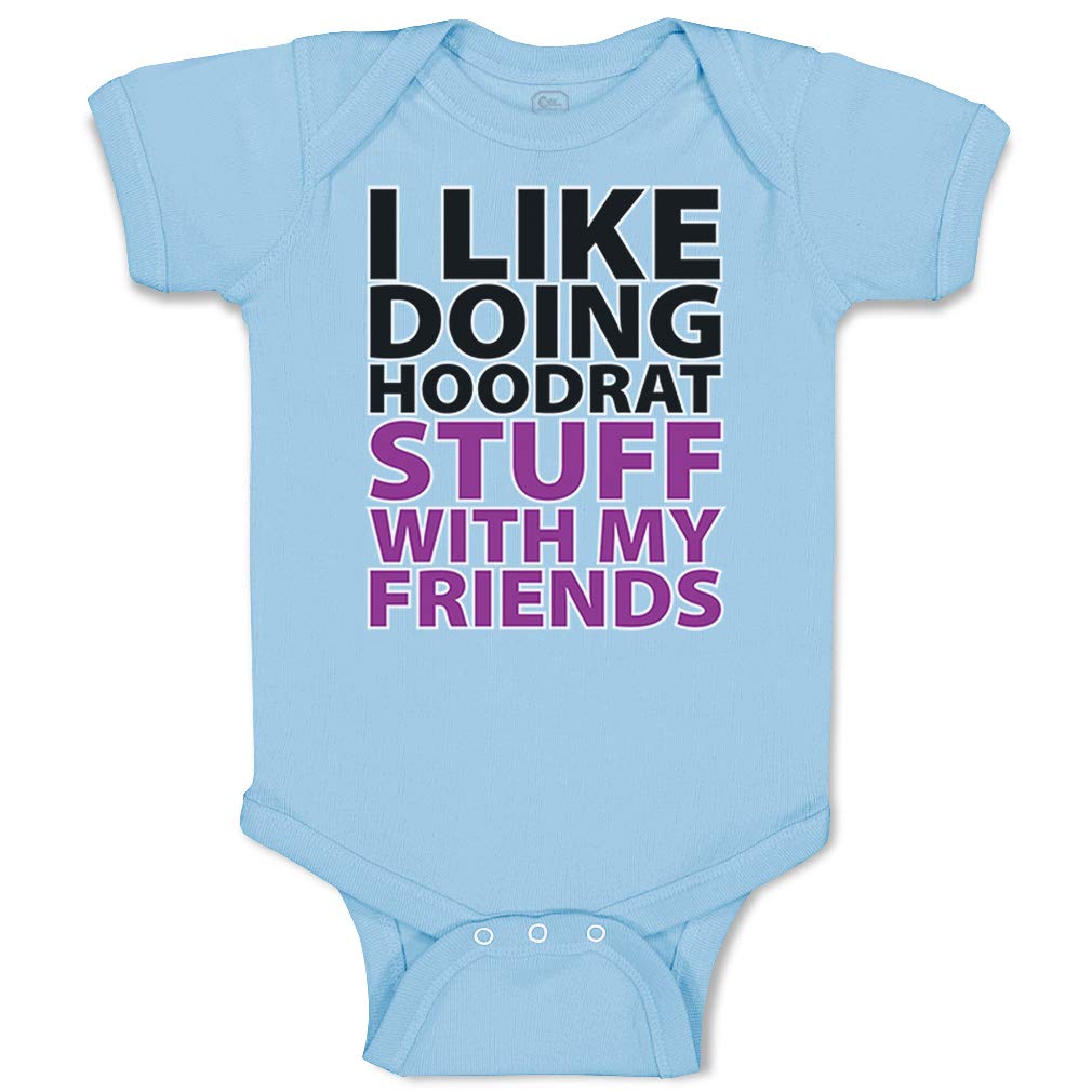 Custom Funny Baby Bodysuit - 'I Like Doing Hoodrat Stuff with My Friends' Cotton Onesie | Cute Outfit for Playdates & Family Photos