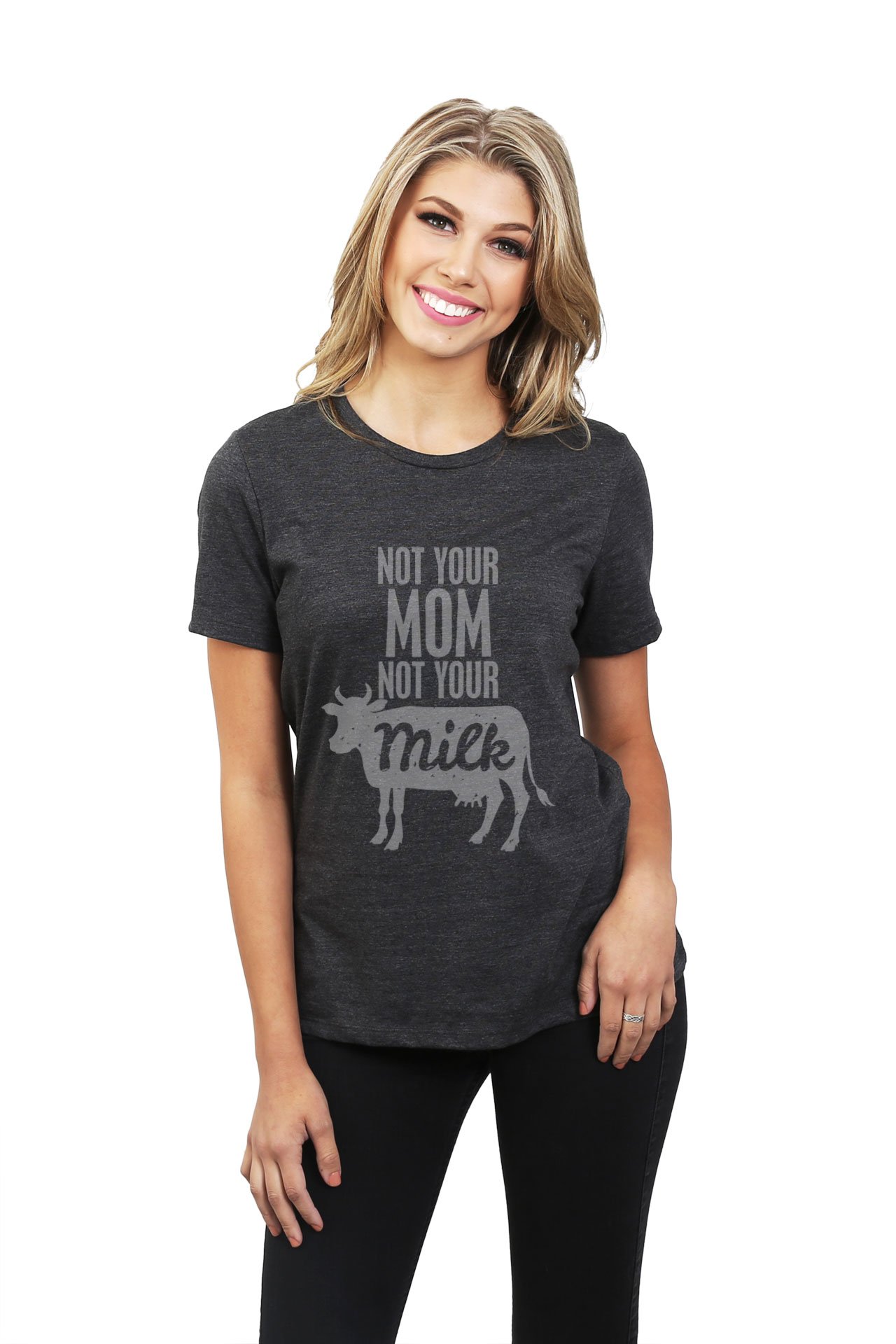 Not Your Mom Not Your Milk Women's Relaxed Fit Graphic T-Shirt - Charcoal Grey - Casual Streetwear & Feminist Statement Tee for Everyday Wear