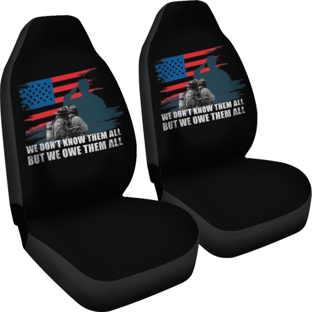 Patriotic Firefighter American Flag Car Seat Covers - 'We Don't Know Them All But We Owe Them All' Tribute - Durable Front & Back Seat Protectors for Trucks, SUVs & Cars - Perfect for Firefighter Appreciation, Memorial Day & 4th of July Decor