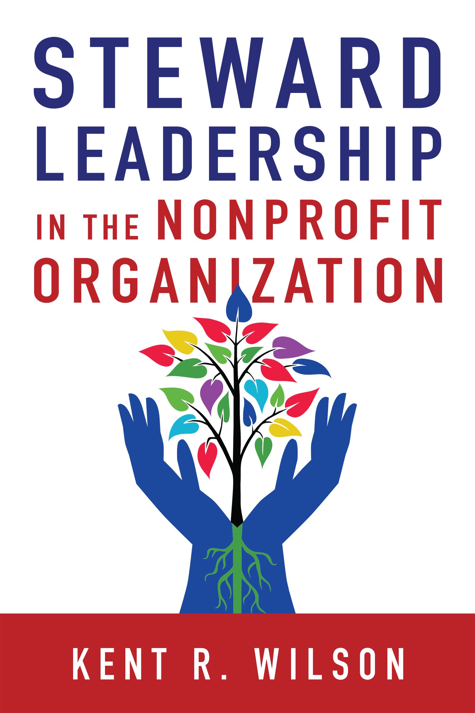 Steward Leadership in Nonprofit Organizations: Strategies for Effective Management and Community Impact in Charity Work