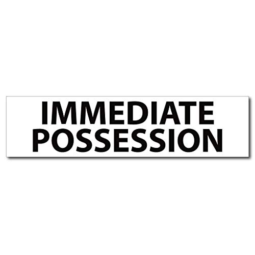 Immediate Possession