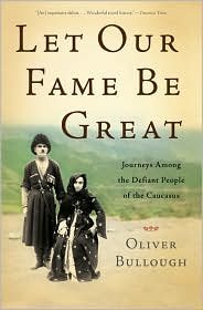 Let Our Fame Be Great by Basic Books - Historical Nonfiction About Russian Conquest | Perfect for History Buffs & Book Clubs