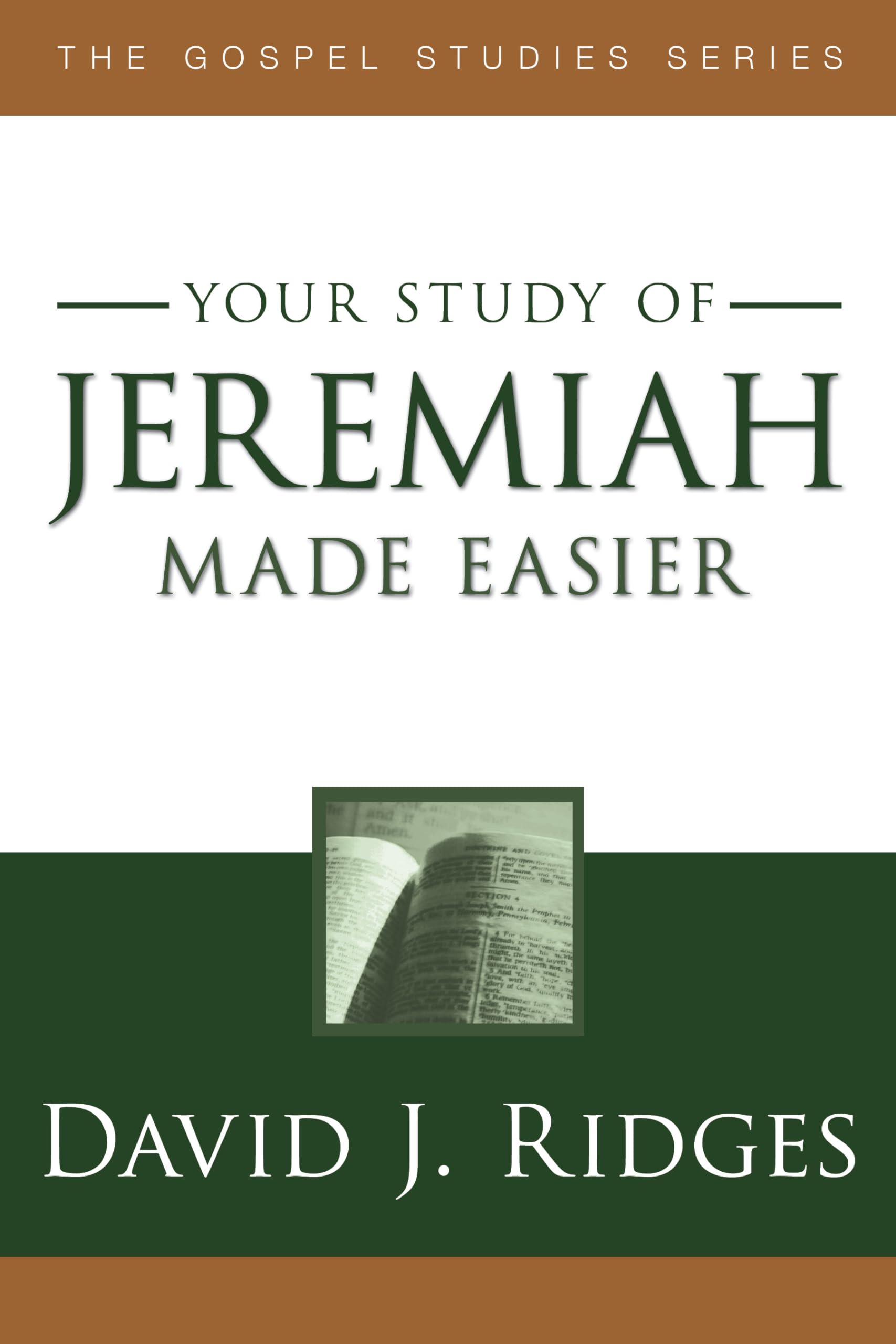 Jeremiah Made Easier - Gospel Studies by David J. Ridges | Paperback | Biblical Commentary & Scripture Study Guide for Personal Devotion & Sunday School Preparation