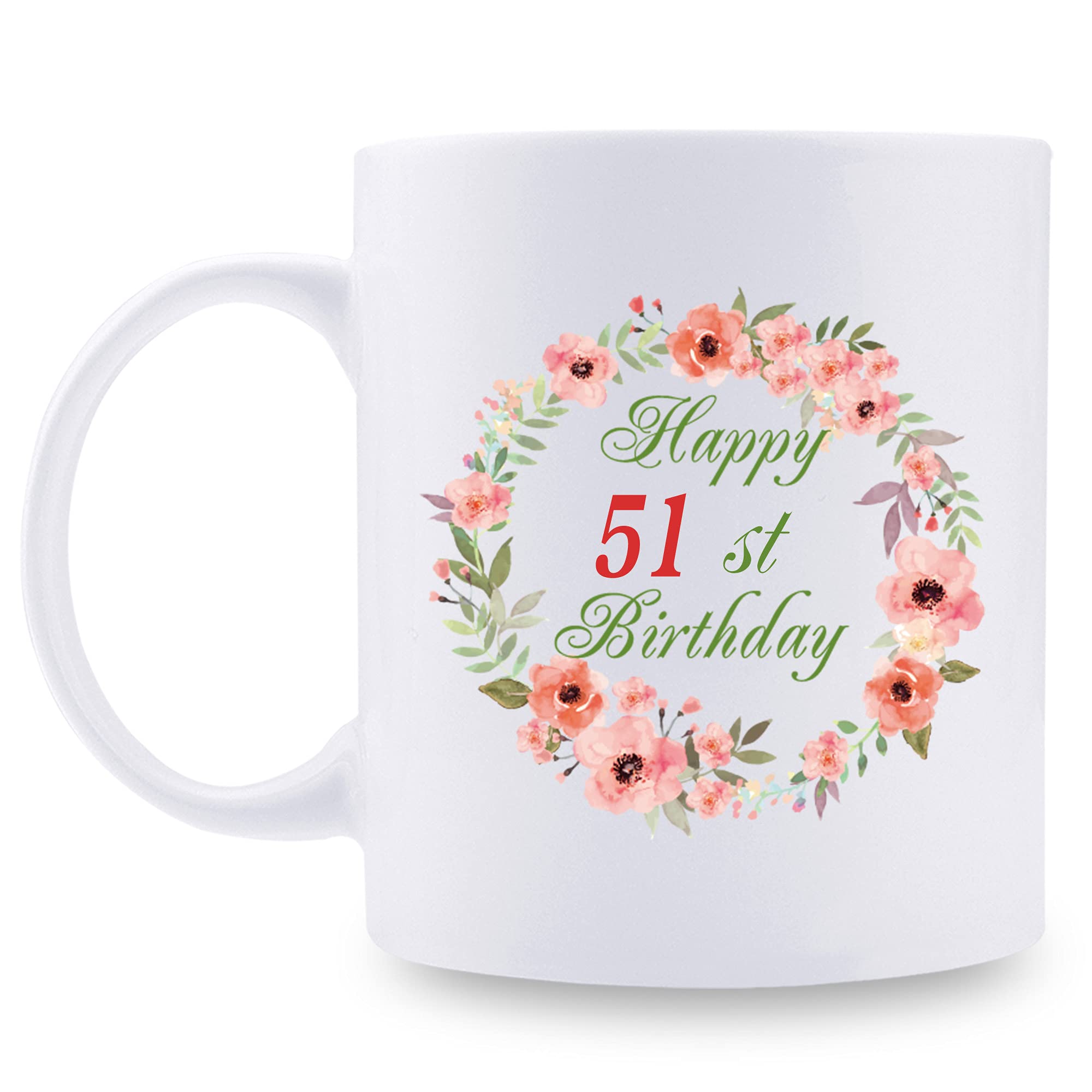 51st Birthday Gifts for Women - Funny 51 Year Old Birthday Present Ideas for Mom, Daughter, Sister, Wife, Friend, Aunt - 11 oz Ceramic Coffee Mug with 