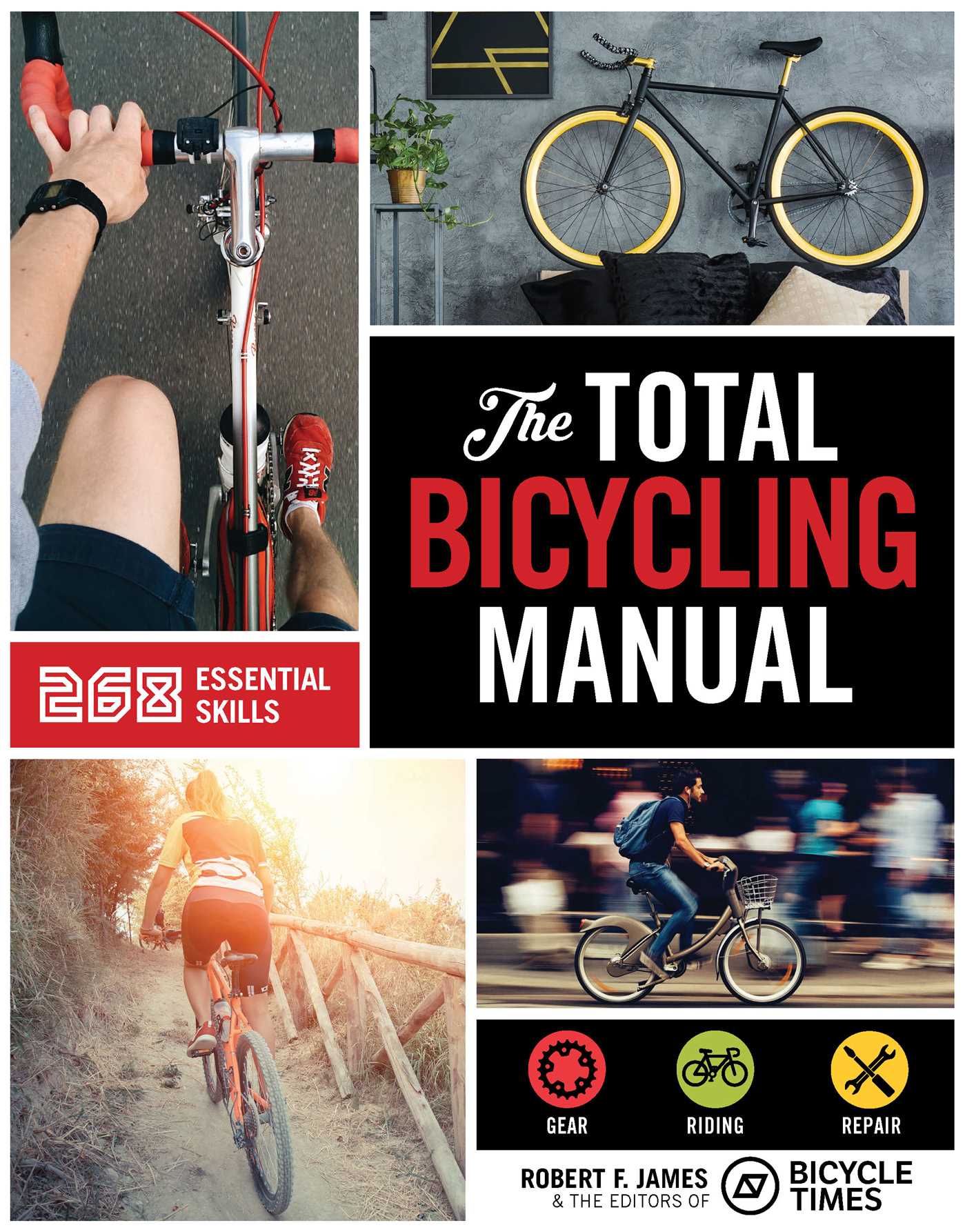 The Complete Bicycling Manual - Ultimate Guide for Road & Mountain Biking | Perfect for Commuting, Fitness & Outdoor Adventures