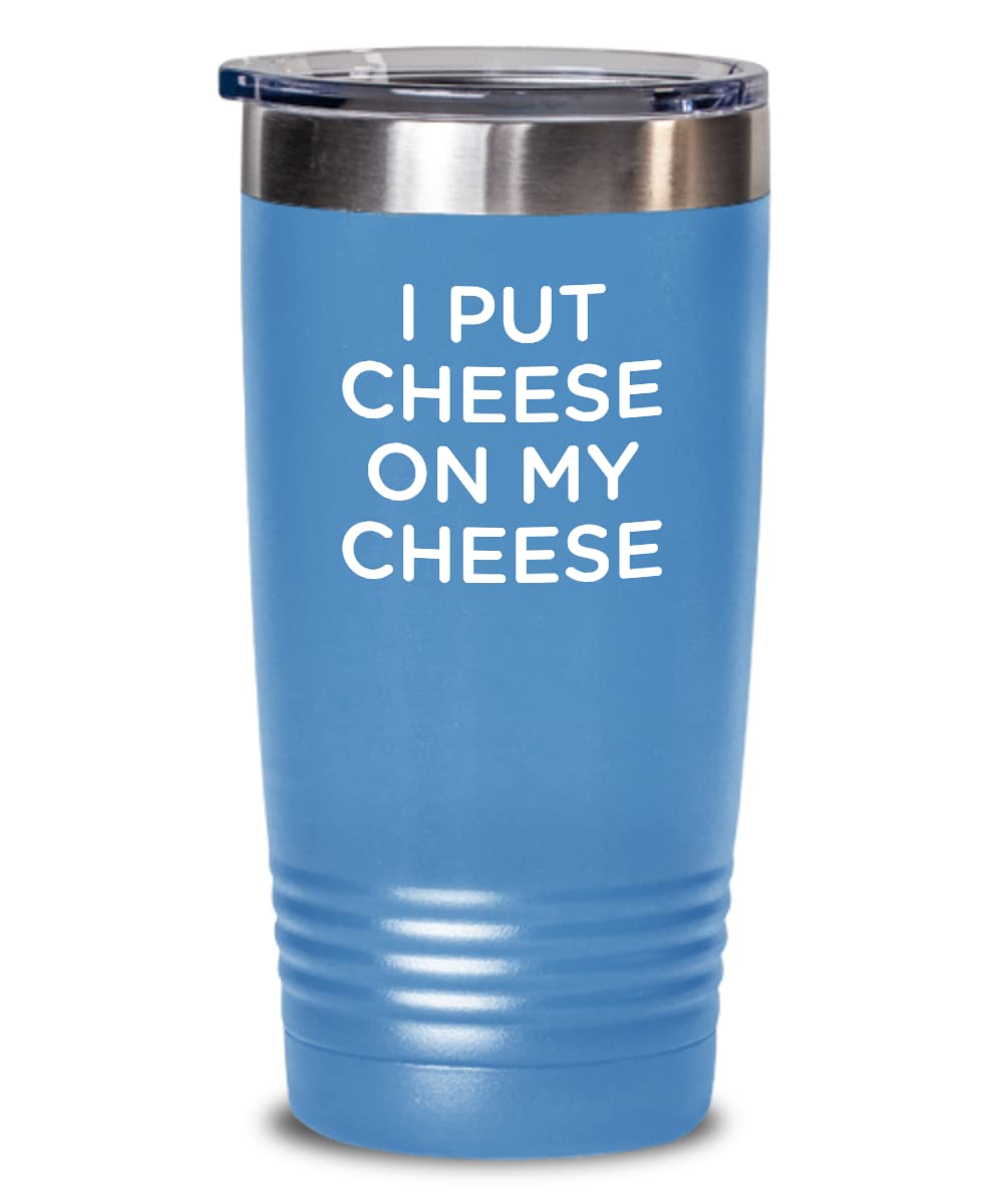 20oz Light Blue Cheese Tasting Tumbler - I Put Cheese on My Cheese | Perfect for Wine Pairings, Charcuterie Boards & Cheese Lovers Gifts