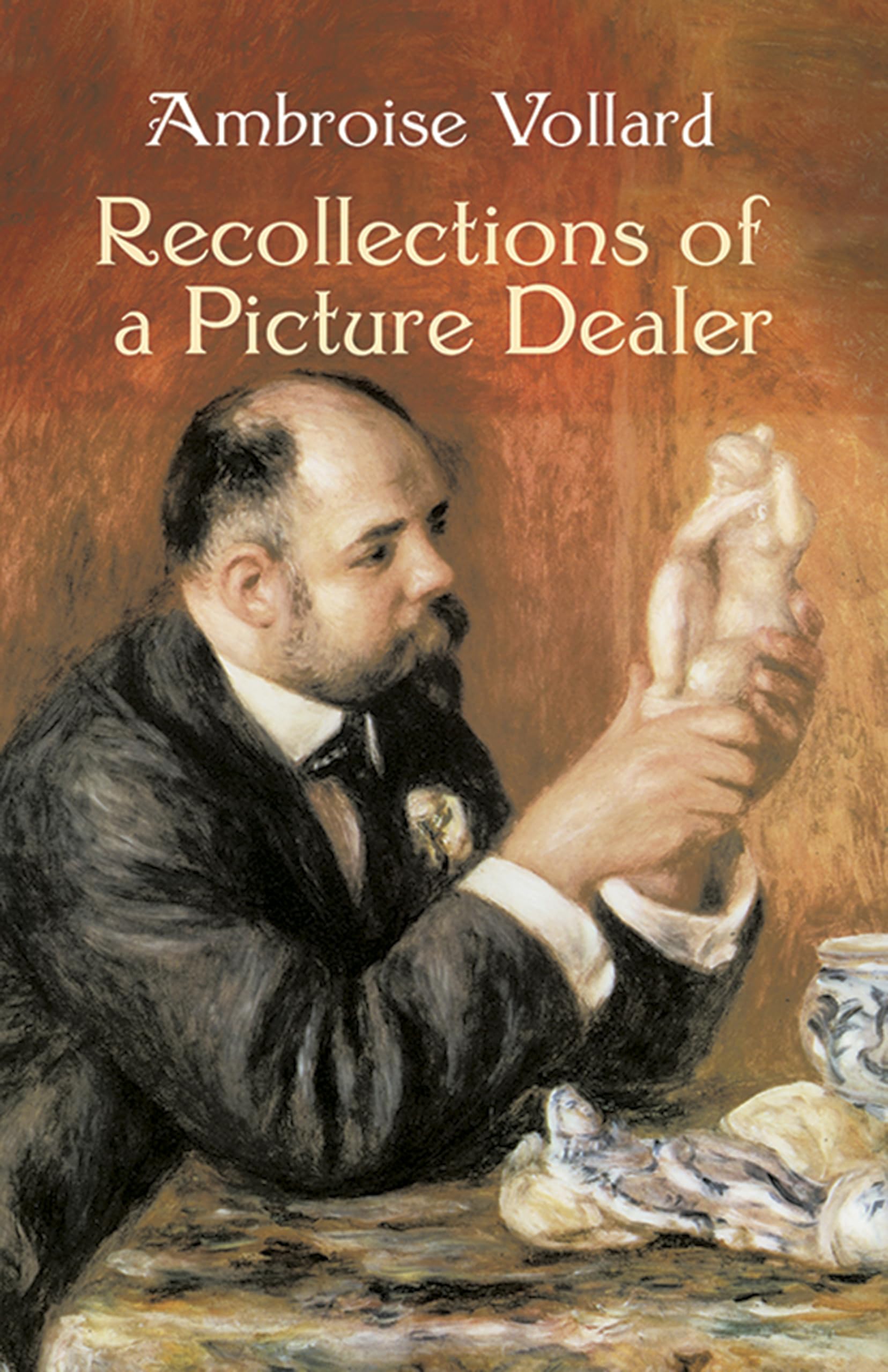 Recollections of a Picture Dealer - Dover Fine Art Book on Art History & Collecting | Perfect for Art Enthusiasts, Collectors, and History Buffs