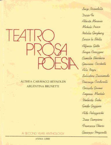 Teatro, Prosa, Poesia: Second Year Italian Literature Anthology - Perfect for Italian Language Students & Book Clubs