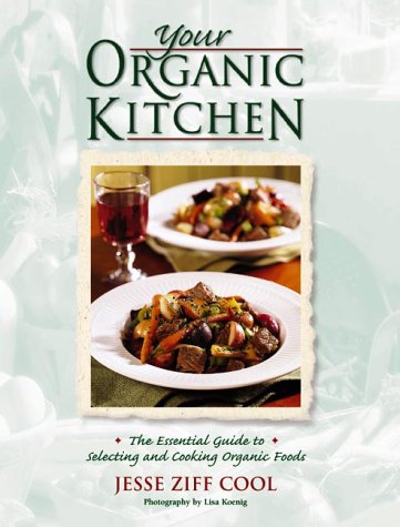 Organic Kitchen Essentials: Best Guide for Selecting & Cooking Organic Foods | Healthy Home Cooking & Meal Prep