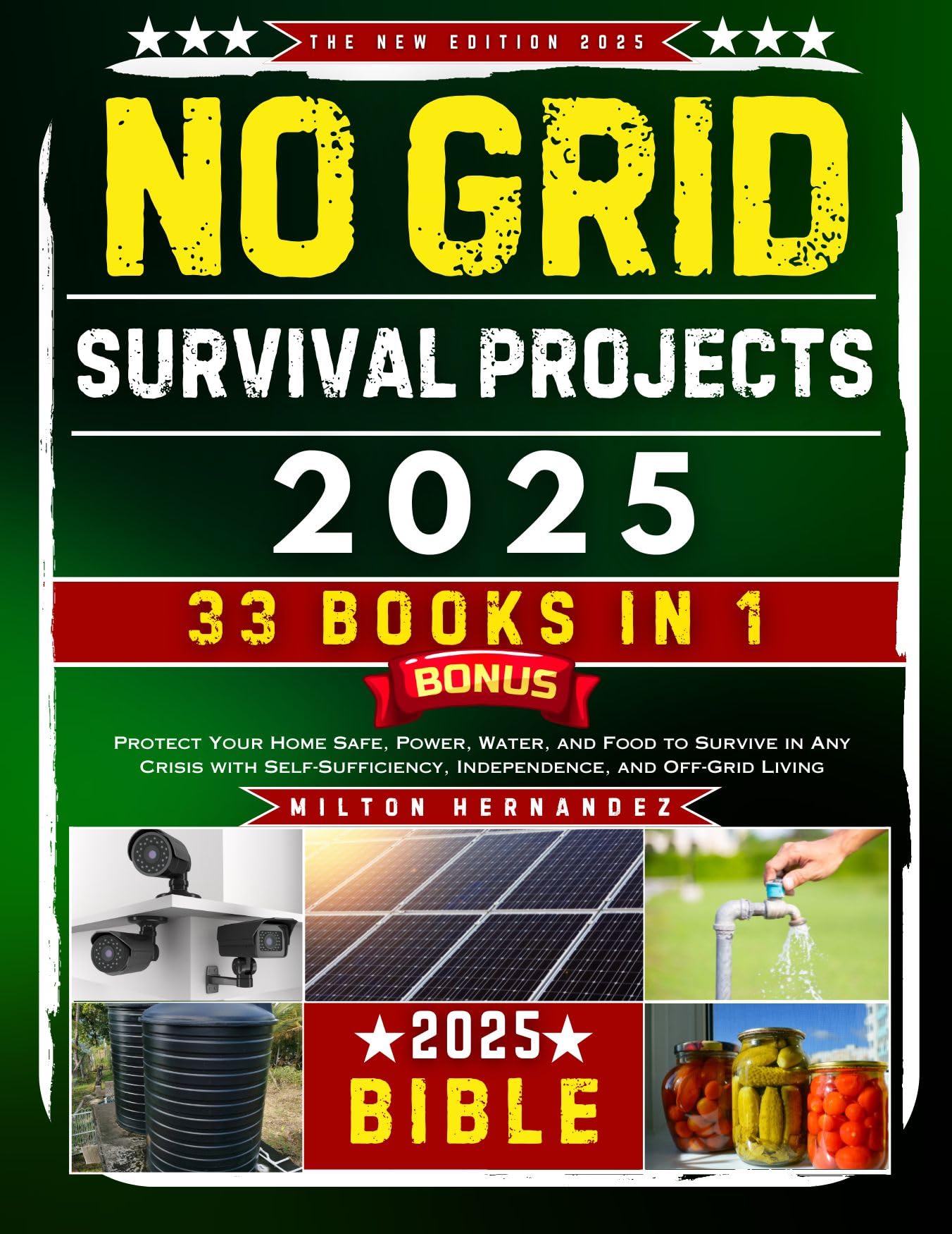 Off-Grid Survival Bible: Home Safety, Power & Food Guide for Crisis Preparedness