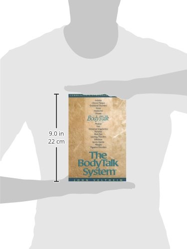 The Body Talk System: The Missing Link to Optimum Health - Improve Wellness & Balance for Daily Life, Work & Stress Relief