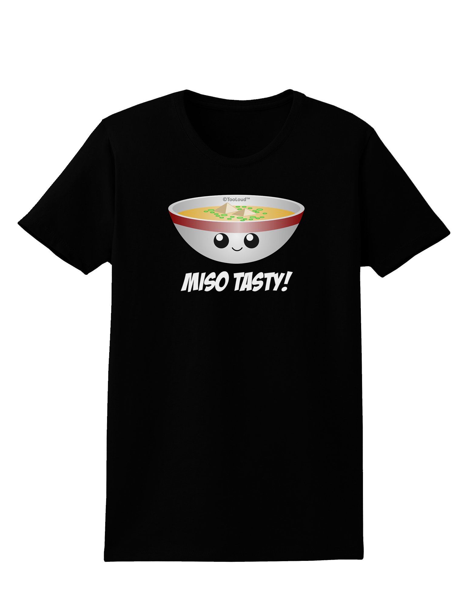TooLoud Miso Tasty - Cute Japanese Miso Soup Bowl Graphic Tee for Women - Dark T-Shirt for Casual Wear & Anime Fans