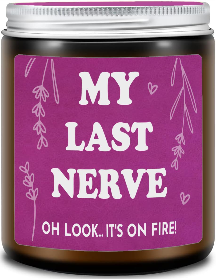 Funny My Last Nerve Candle - 7oz Lavender Scented Jar Candle for Women | Humorous Gag Gift for Mom, Wife, Sister, Teacher or Boss | Perfect for Birthday, Christmas, Valentine's & Mother's Day | Stress Relief Gift for Home & Office Decor