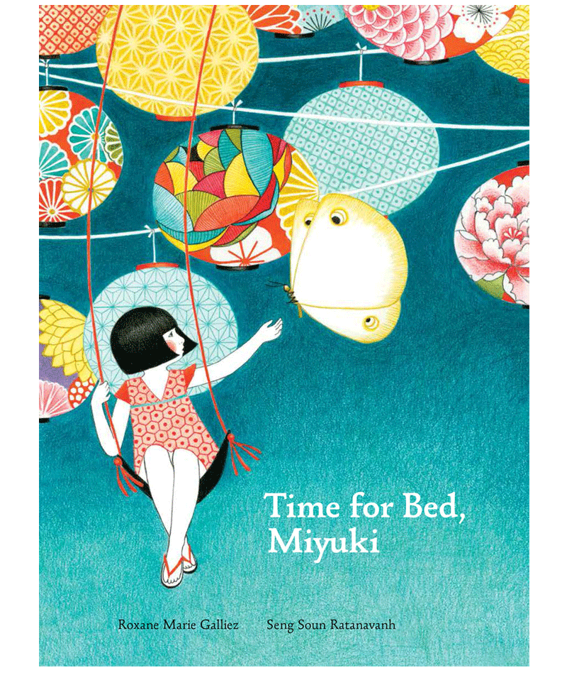 Time for Bed Miyuki - Children's Bedtime Storybook by Roxane Marie Galliez & Seng Soun Ratanavanh | Perfect for Nighttime Reading & Creating Sweet Dreams