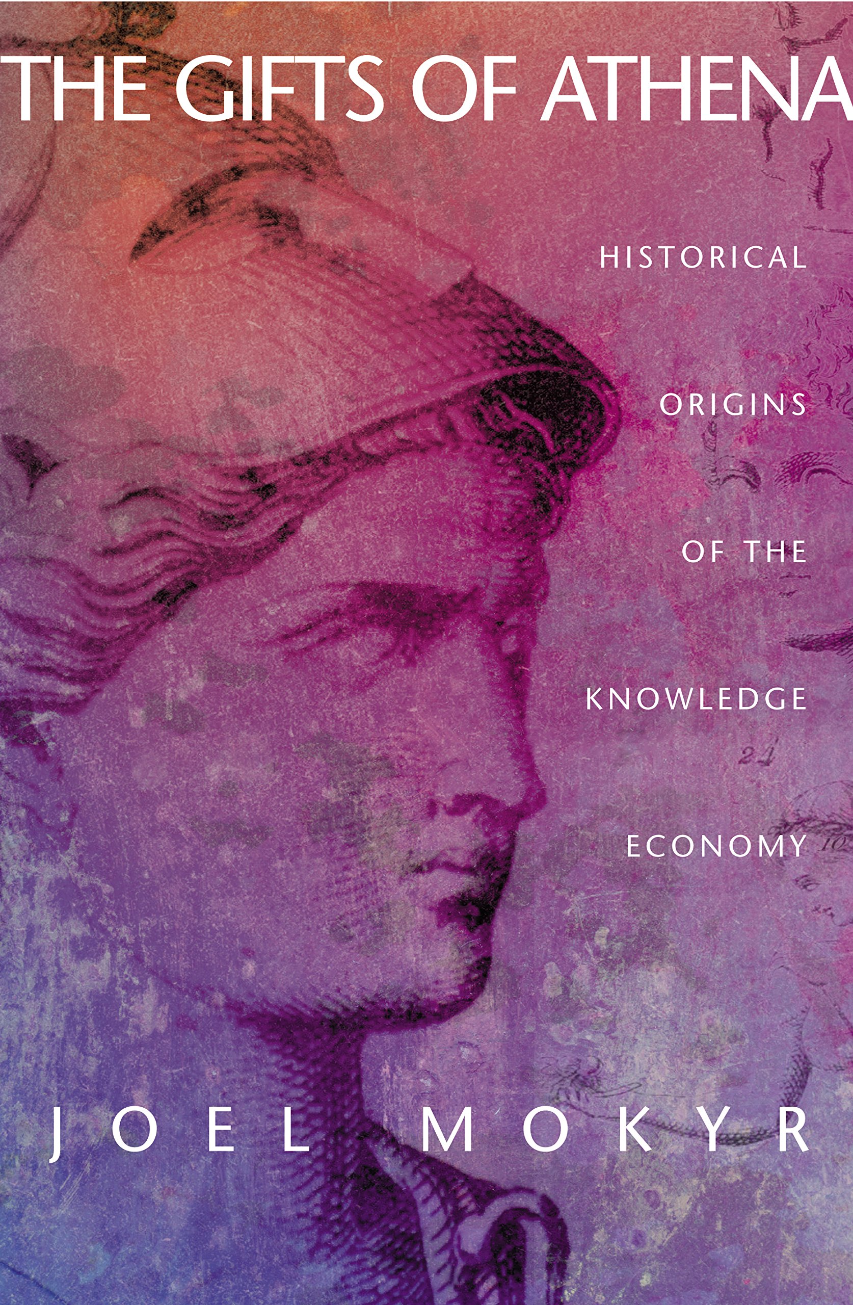 The Gifts of Athena: Historical Origins of Knowledge Economy | Intellectual History Book | Perfect for History Buffs & Economics Students
