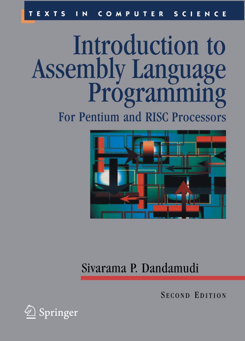 Introduction to Assembly Language Programming for Pentium and RISC Processors - Computer Science Textbook | Learn Low-Level Coding for System Development, Embedded Programming & Computer Architecture Studies