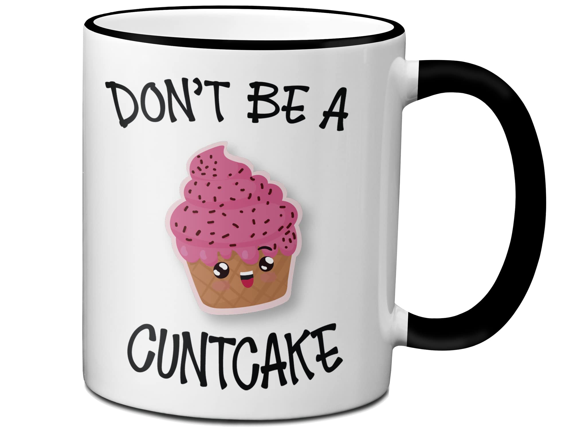 Don't Be a Cuntcake Funny Coffee Mug - 11oz Black Handle Ceramic Cup with Sarcastic Humor - Perfect Gag Gift for Women, Best Friends, Sisters & Coworkers - Great Birthday Present for Adults Who Love Edgy Humor - Ideal for Office Use, Home Decor or Gift Giving
