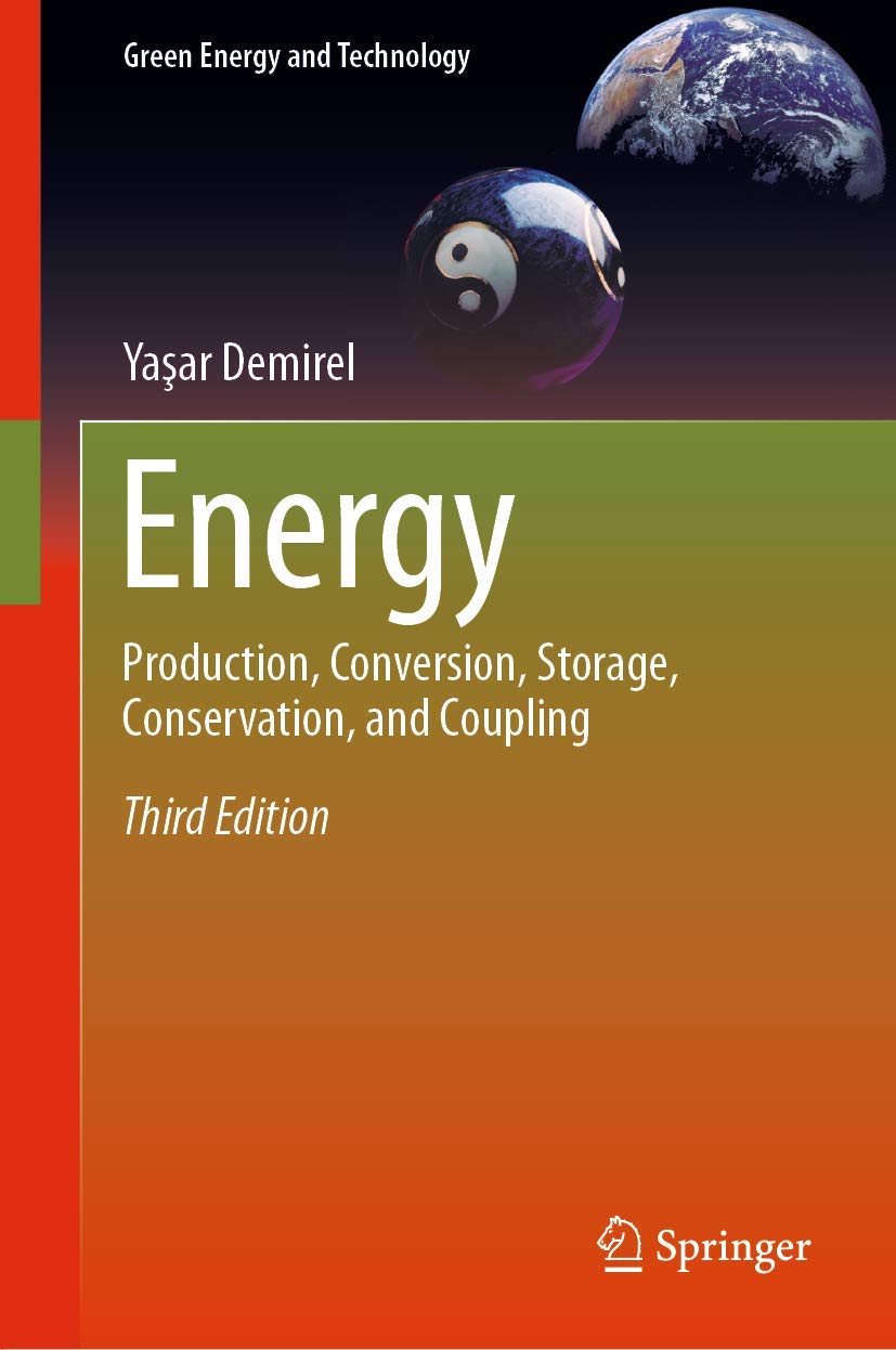 Energy: Production, Conversion, Storage, Conservation & Coupling | Green Energy Technology Book | Renewable Energy Solutions for Sustainable Living