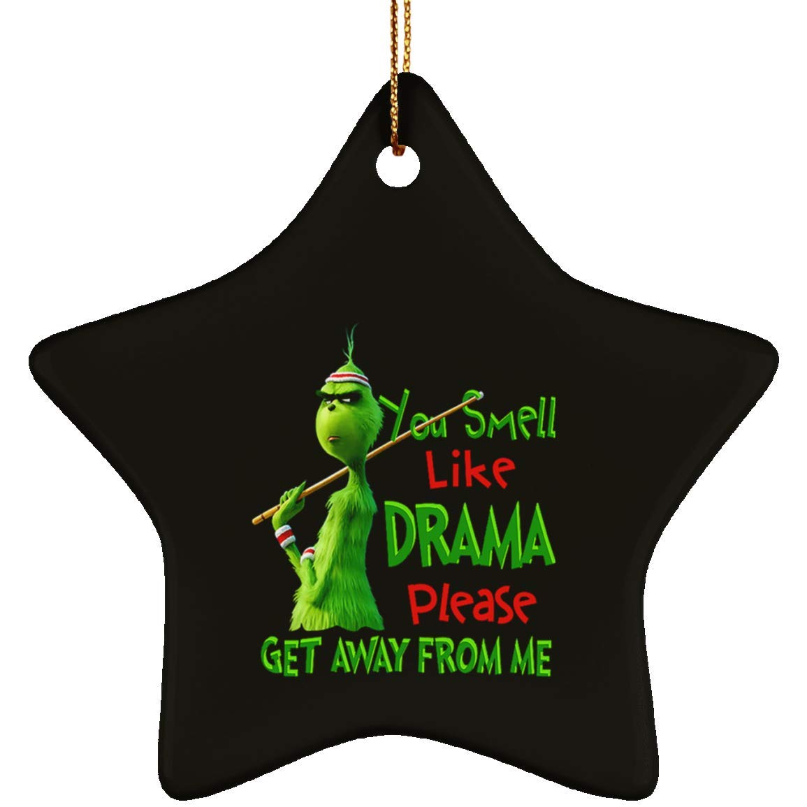 Handmade Grinch Christmas Ceramic Star Ornament - 'You Smell Like Drama' Funny Holiday Decor - Perfect for Tree Decorations, Gift Giving & Festive Home Decor