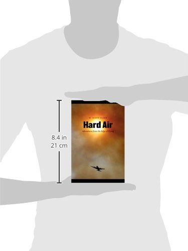 Hard Air: Extreme Flying Adventures - Thrilling Stories from the Edge of Aviation | Perfect for Pilots, Aviation Enthusiasts & Adventure Seekers