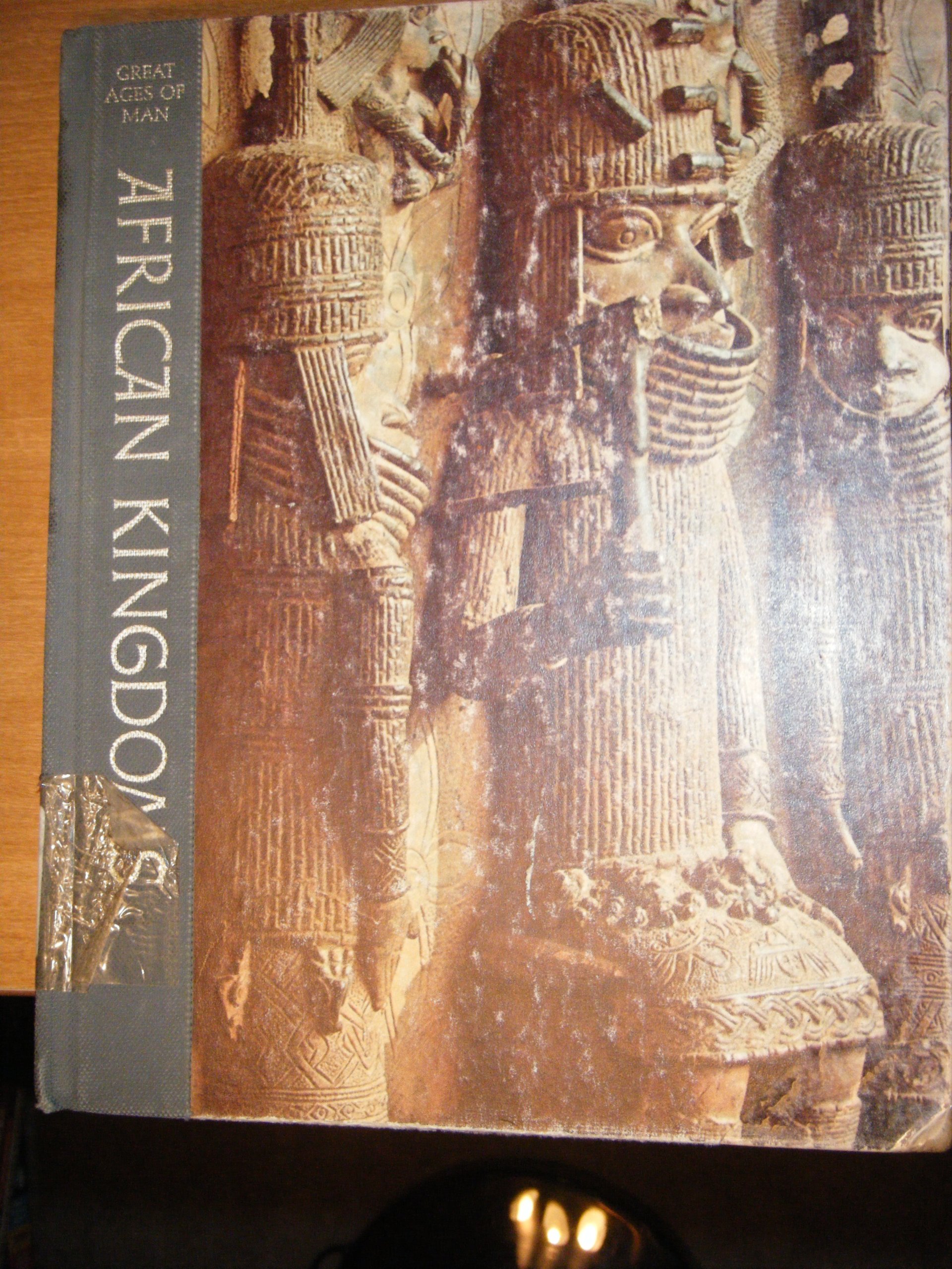 African Kingdoms (Great Ages of Man) - History Book on Ancient African Civilizations | Perfect for History Enthusiasts & Students
