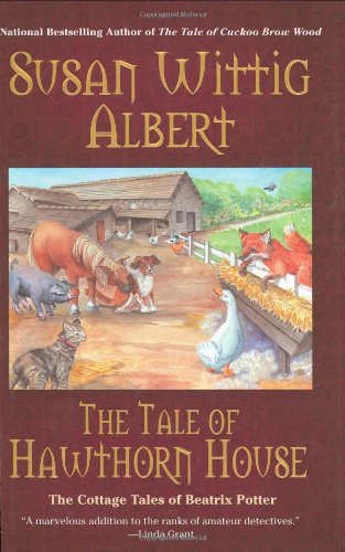 The Tale of Hawthorn House: Beatrix Potter Cottage Tales Book - Perfect for Bedtime Stories & Children's Literature Lovers