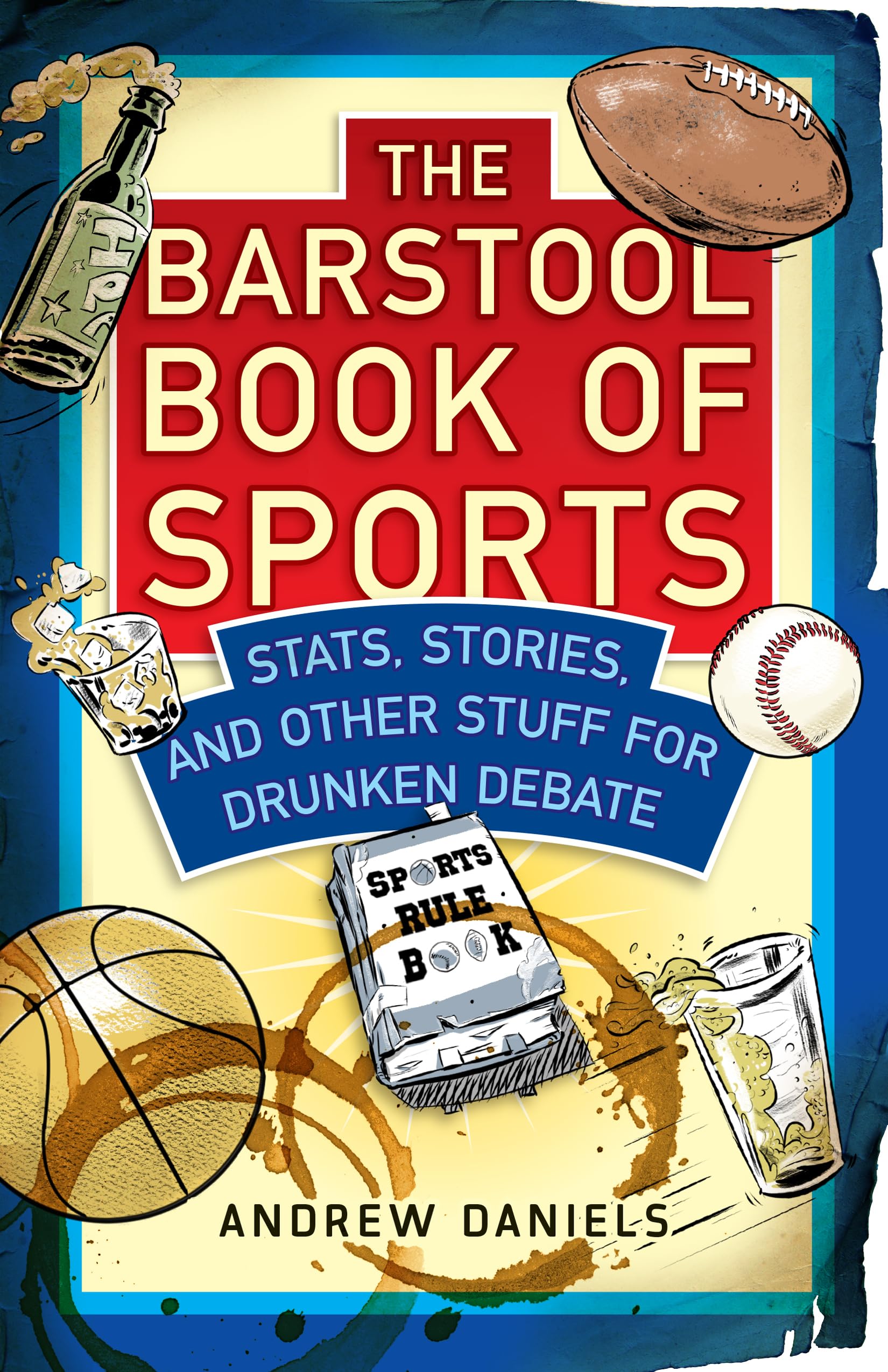 The Barstool Sports Book: Stats & Stories for Bar Debates