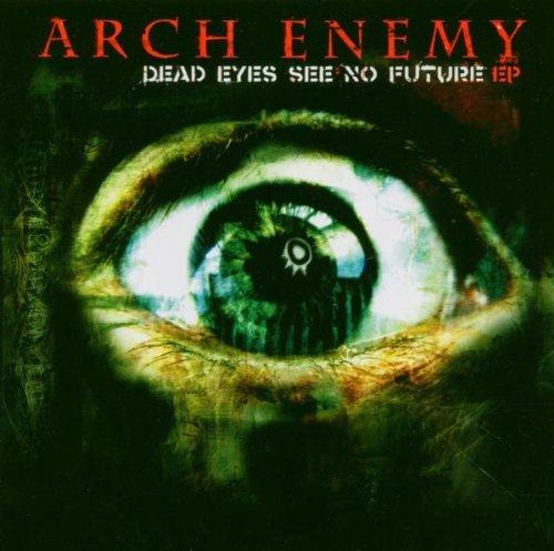 Arch Enemy - Dead Eyes See No Future CD | Official Album | Melodic Death Metal Music | Perfect for Gym Workouts & Metalhead Collections