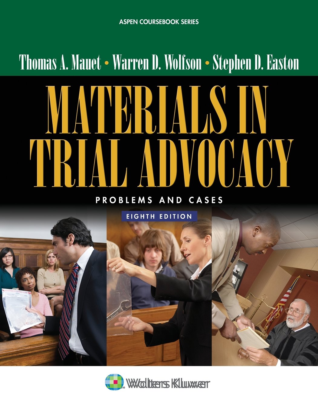 Materials in Trial Advocacy: Problems and Cases - Aspen Coursebook for Law Students | Essential Legal Education Textbook for Courtroom Practice & Mock Trials