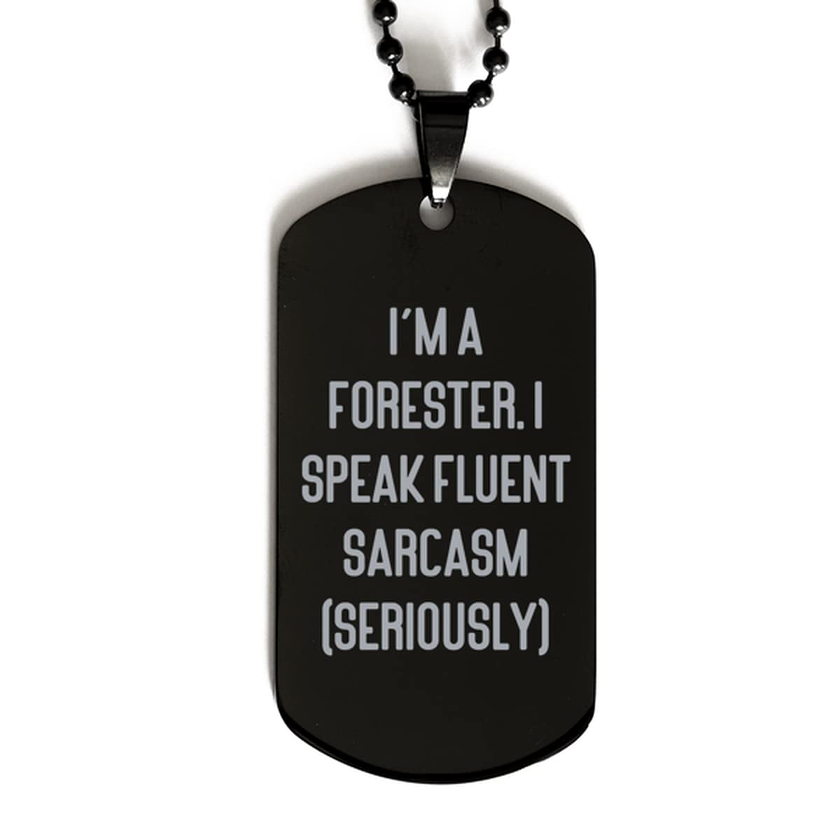 Forester Engraved Dog Tag Necklace - Fluent Sarcasm Pendant for Outdoor Enthusiasts