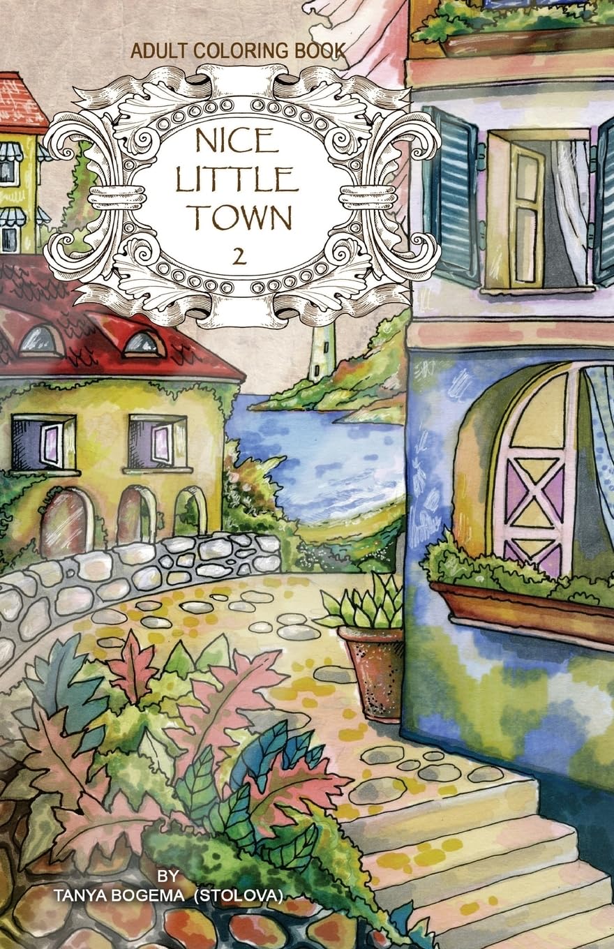 Adult Coloring Book: Relaxing Nice Little Town Scenes for Stress Relief & Mindfulness | Perfect for Artists, Beginners & Therapy