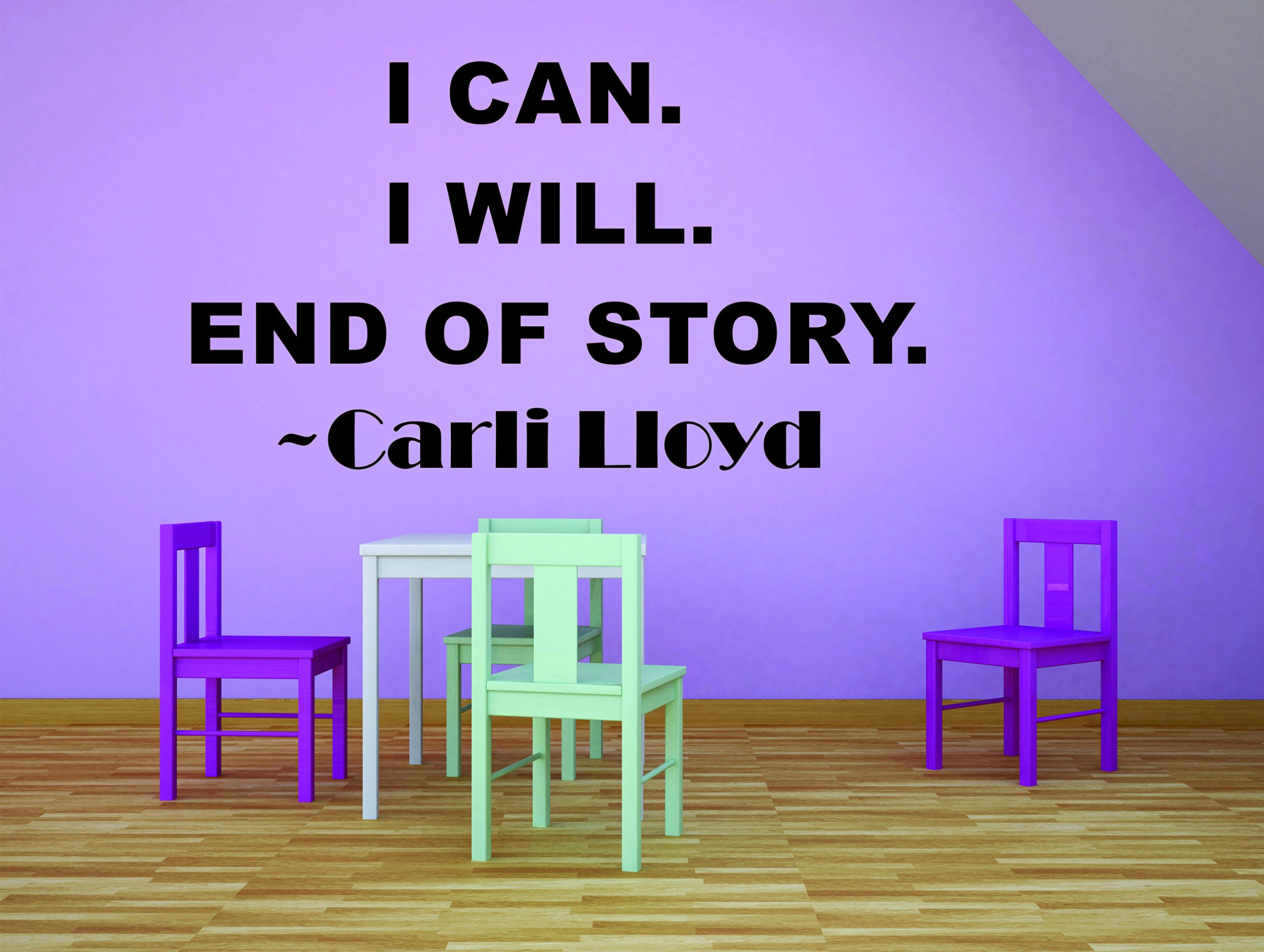 Carli Lloyd Soccer Quote - Inspirational Female Sports Wall Art - US Soccer Decals & Motivational Girl Stickers - 20x20 Inch for Kids Bedroom, Nursery, Playroom & Sports Themed Rooms