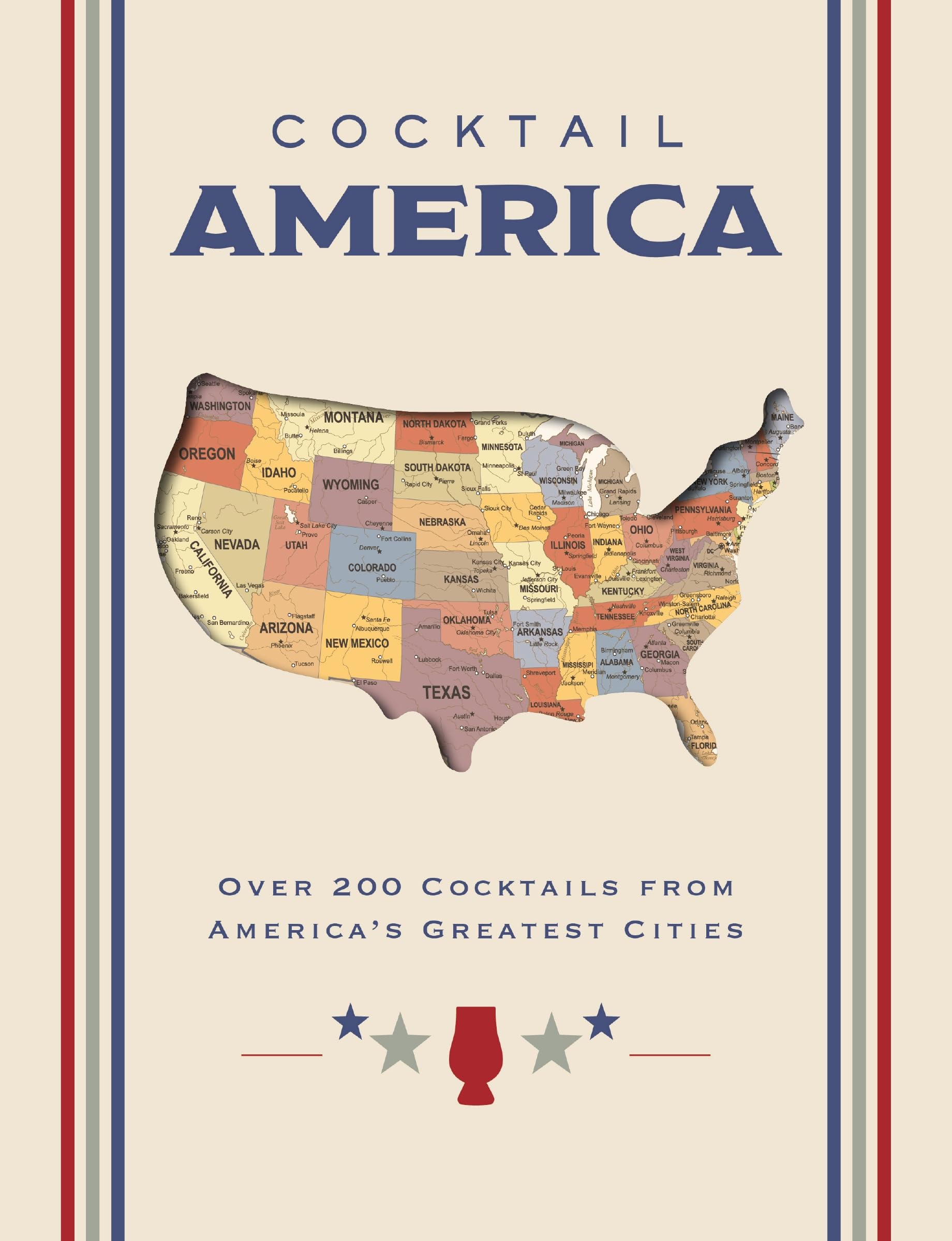 Cocktail America: 200+ Classic & Modern Cocktail Recipes from Top US Cities | Perfect for Home Bartending, Parties & Mixology Enthusiasts