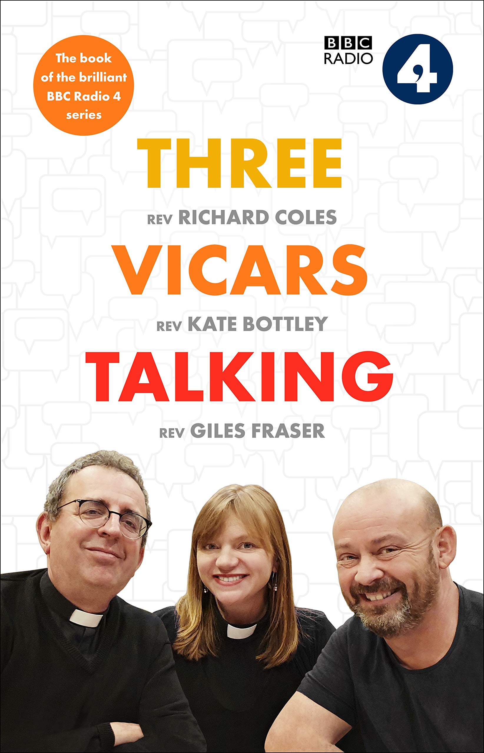 Three Vicars Talking: The Book of the Brilliant BBC Radio 4 Series - Perfect for Fans of British Comedy & Radio Dramas