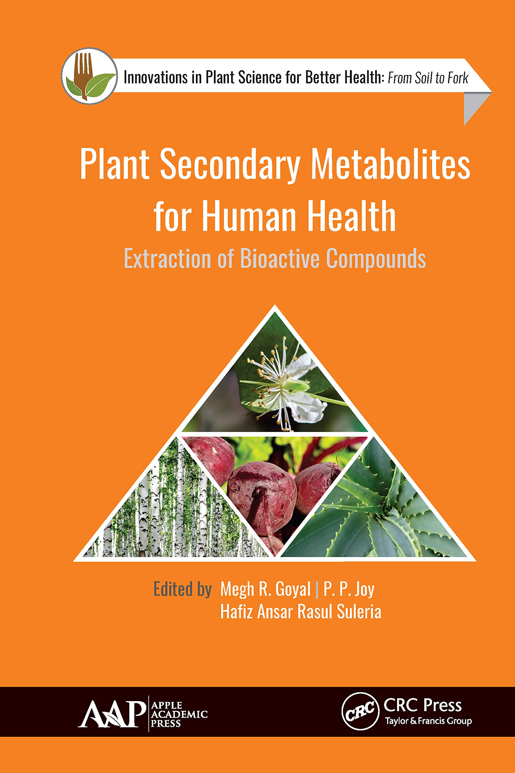 Bioactive Plant Compounds for Health: Extraction of Secondary Metabolites | Innovations in Plant Science | Natural Remedies & Wellness Supplements