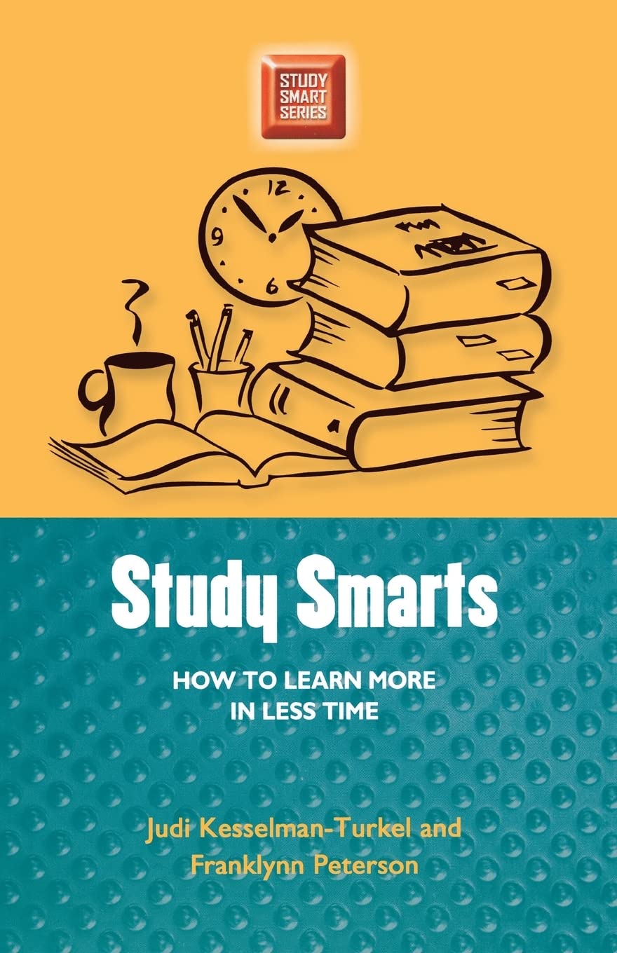 Study Smarts: Effective Learning Strategies to Learn More in Less Time | Boost Productivity for Students & Professionals