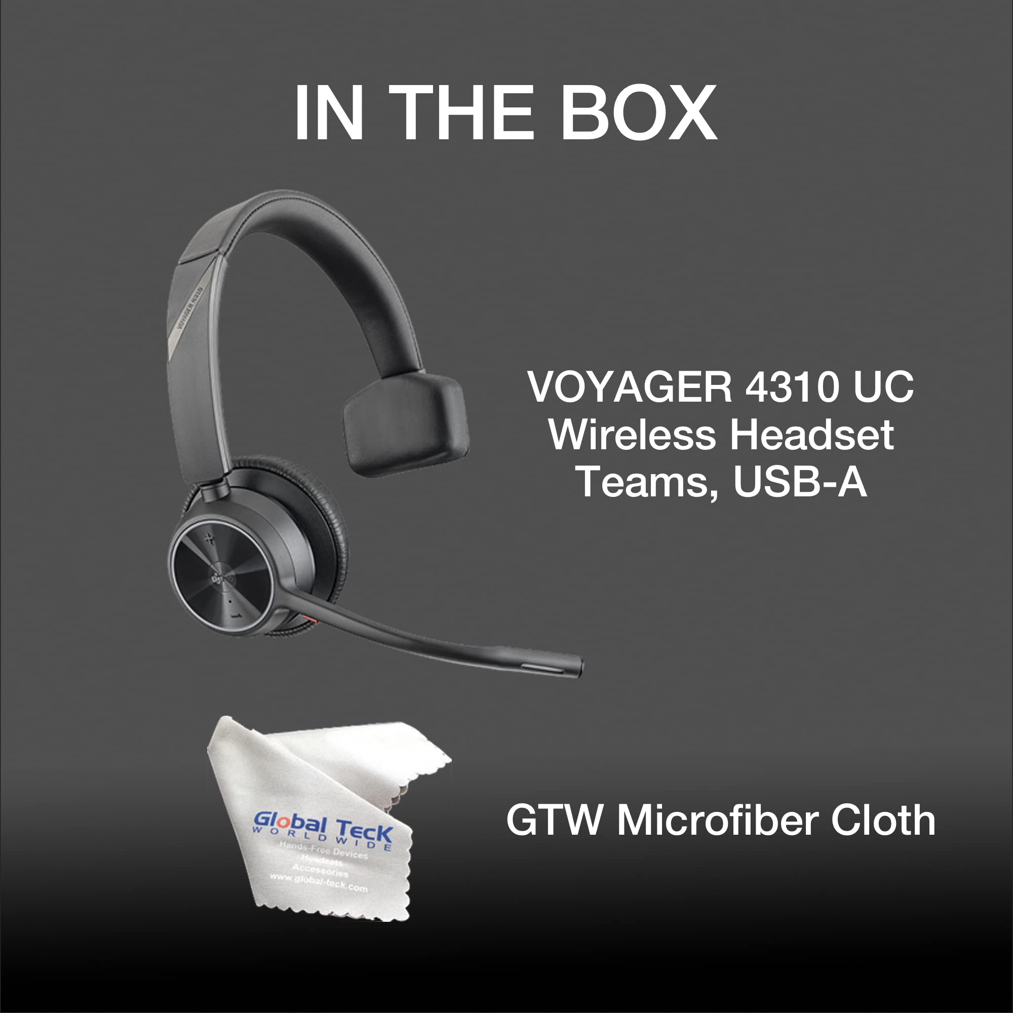 Poly Voyager 4310 UC Wireless Bluetooth Mono Headset with USB-A Adapter - Compatible with Teams, Zoom, RingCentral, Vonage | PC/Mac & Deskphone Use | Includes Global Teck Microfiber Cleaning Cloth | Perfect for Remote Work, Call Centers & Office Communications