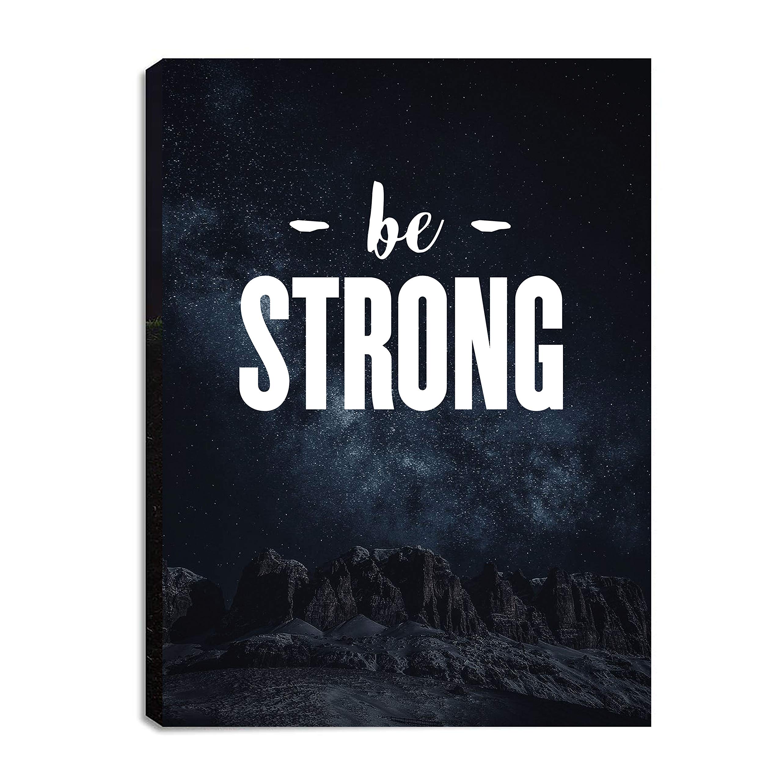 Be Strong Motivational Wall Art Canvas Print 30x40 Inch - Inspirational Office Decor for Entrepreneurs, Ready to Hang - Perfect for Home Office, Study Room & Workspace Motivation