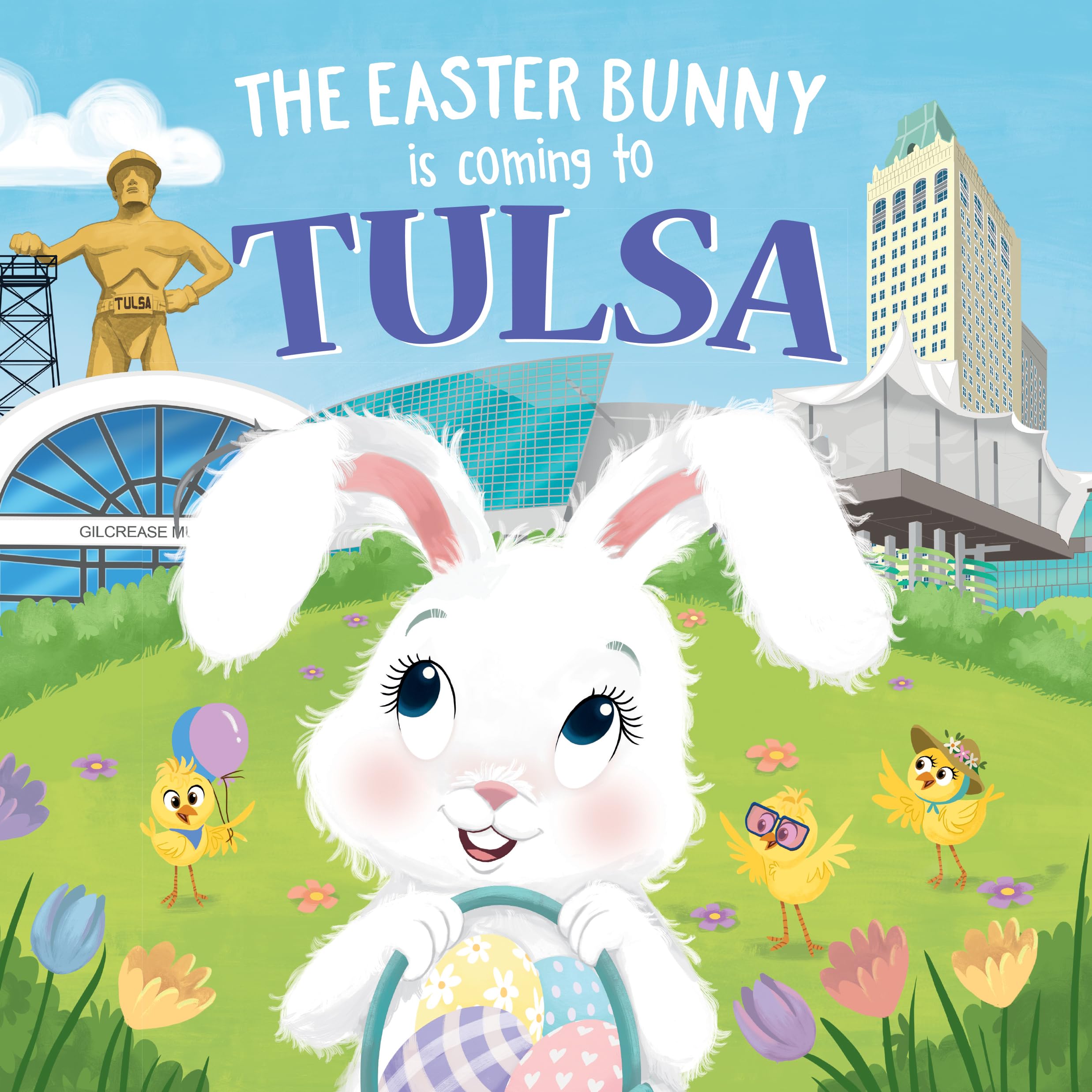 Easter Bunny Comes to Tulsa - Sweet Spring Adventure Book for Toddlers & Kids | Easter Basket Stuffers, Gifts for Children | Perfect for Easter Celebrations, Storytime & Holiday Gifting