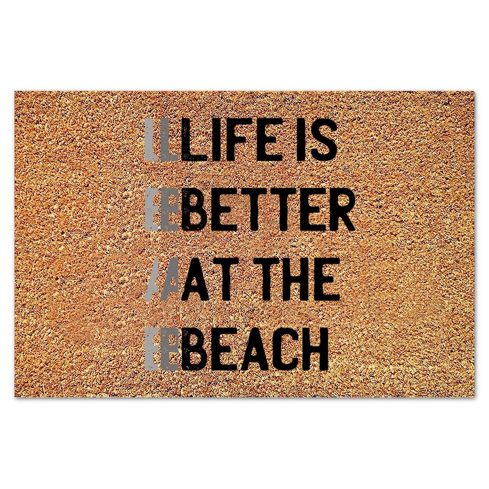 Life is Better at The Beach Coir Doormat 16x24 Inches - Natural Coconut Fiber Entryway Mat with Inspirational Quote, Retro Style for Front Door, Porch, Patio & Beach House Decor - Perfect Housewarming Gift