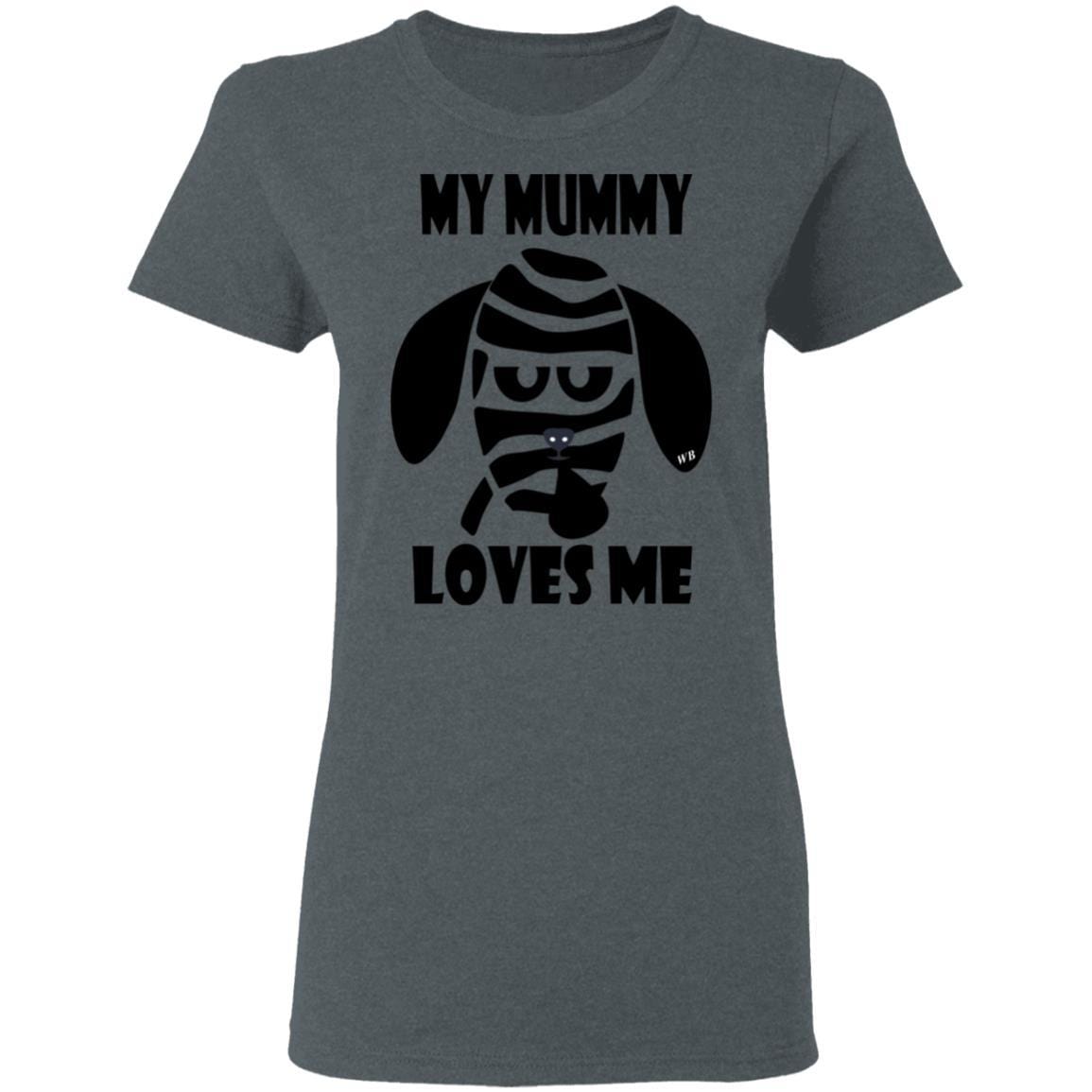 My Mummy Loves Me Halloween T-Shirt for Women - 5.3 oz Soft Cotton Tee - Spooky Cute Halloween Outfit for Parties & Trick or Treating