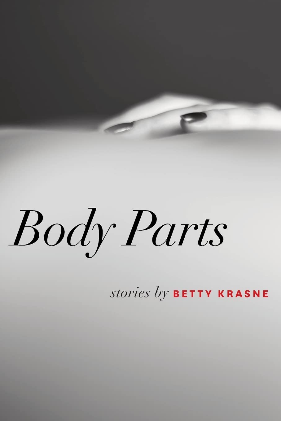 BODY PARTS: Short Story Collection - Dark Fiction & Psychological Thriller Books for Adults | Perfect for Book Clubs, Nighttime Reading & Horror Fans