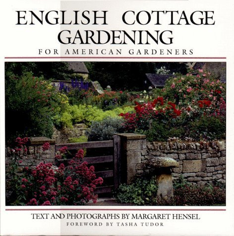 English Cottage Gardening for American Gardeners by Margaret Hensel | Classic Gardening Book (1992) | Perfect for Backyard Landscaping & Flower Enthusiasts