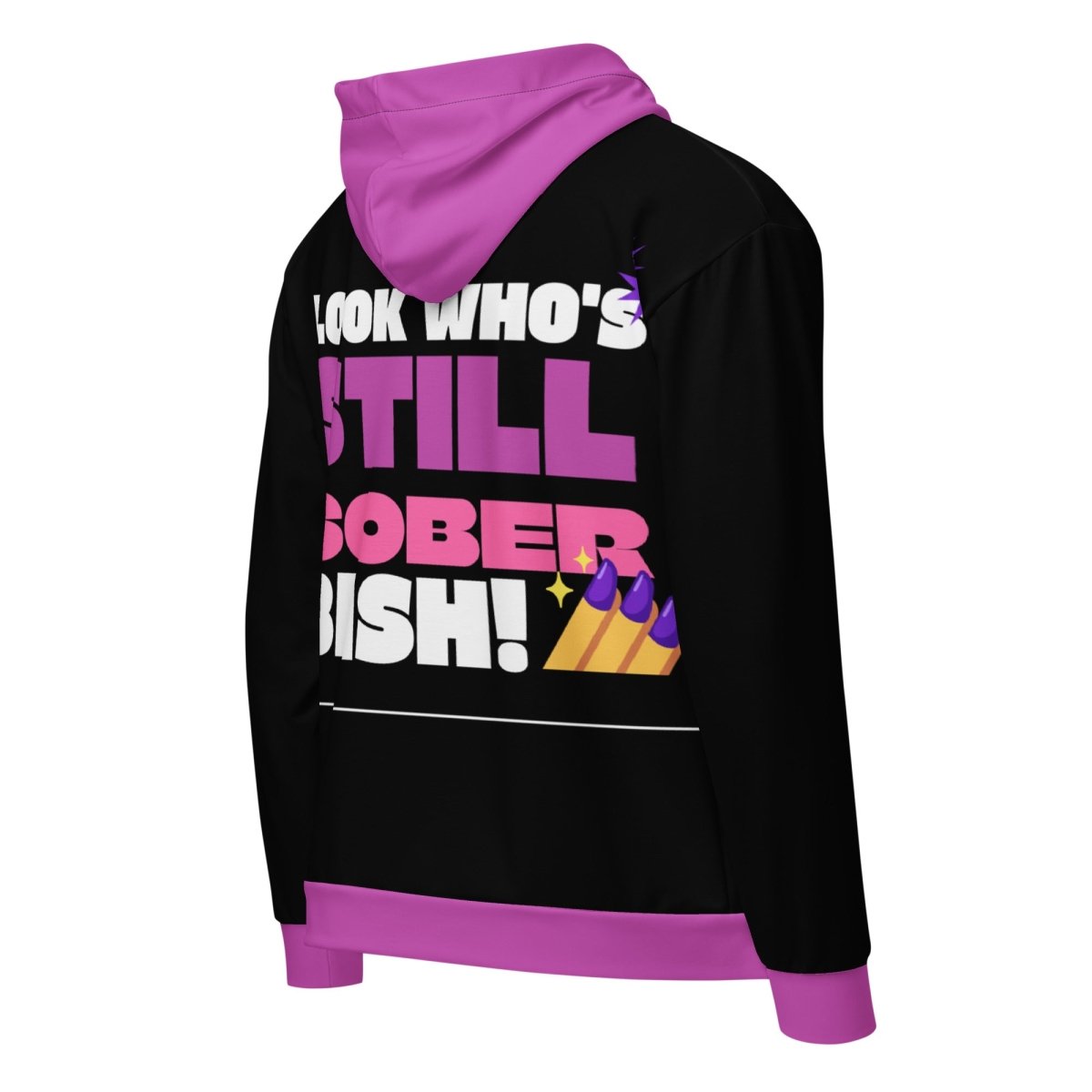 Still Sober Bish! Unisex Zip Hoodie - Comfortable Casual Pullover for Men & Women - Perfect for Streetwear, Gym, and Everyday Wear